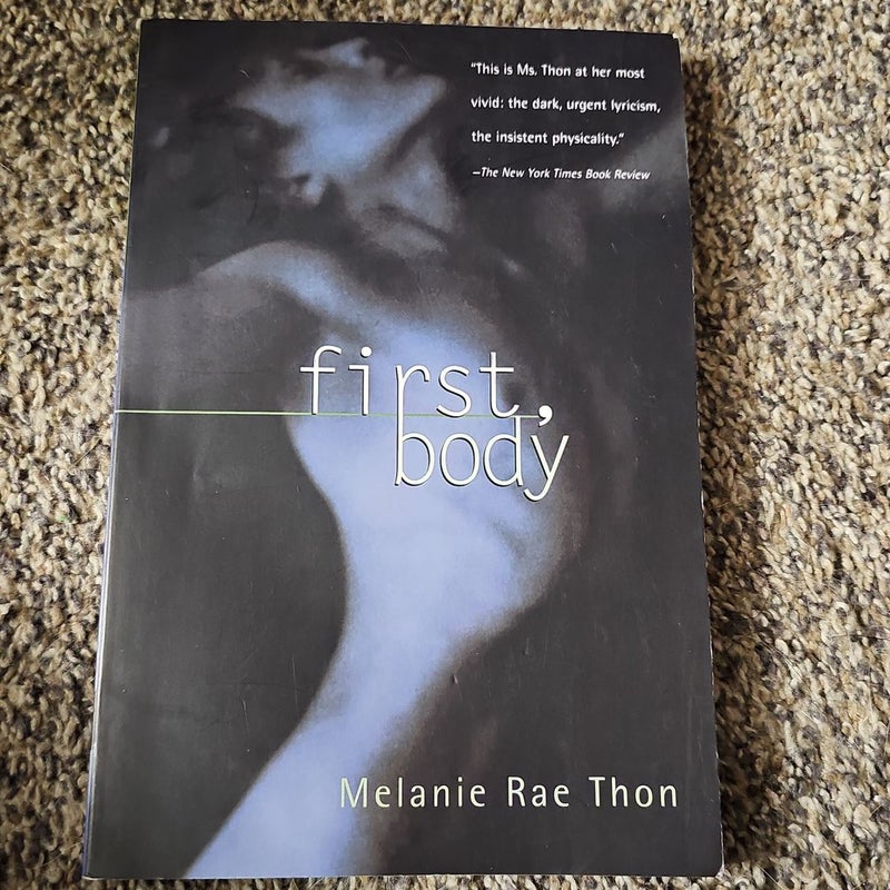 First, Body