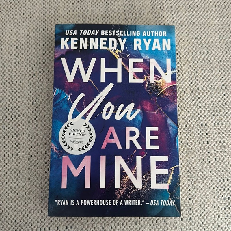 When You Are Mine Signed copy