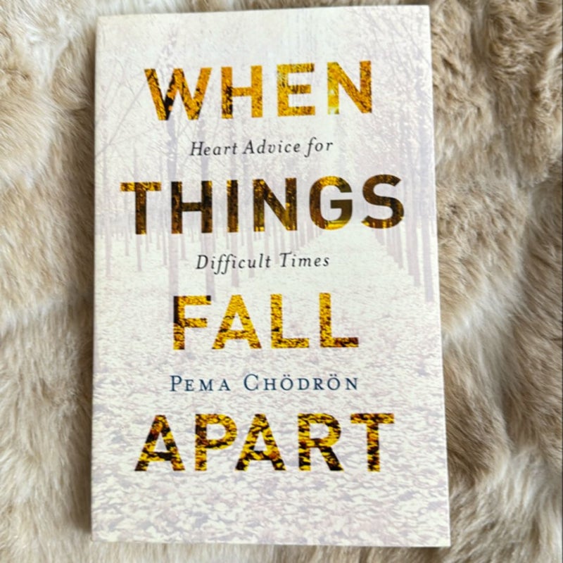 When Things Fall Apart