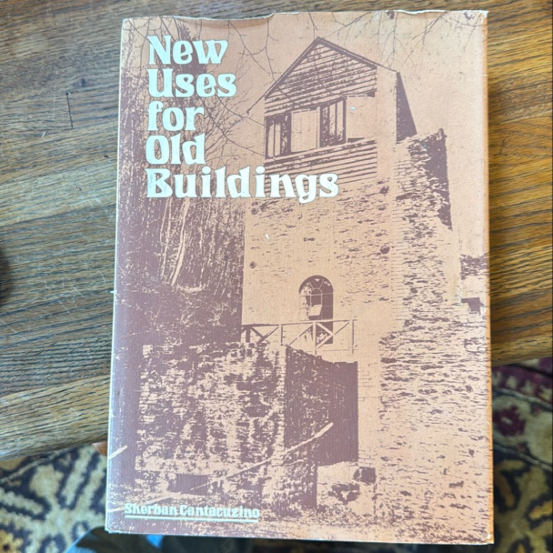 New Uses for Old Buildings