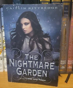 The Nightmare Garden: the Iron Codex Book Two