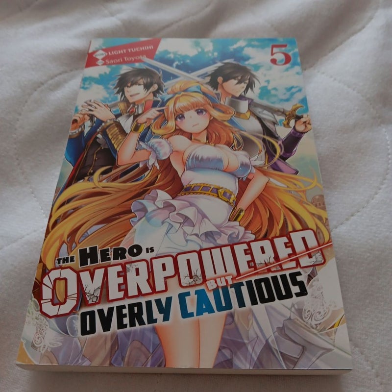 The Hero Is Overpowered but Overly Cautious, Vol. 5 (light Novel)