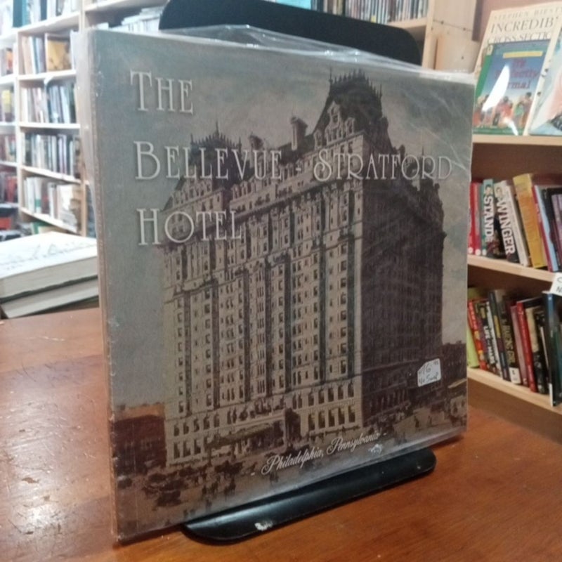The Bellevue - Stratford Hotel