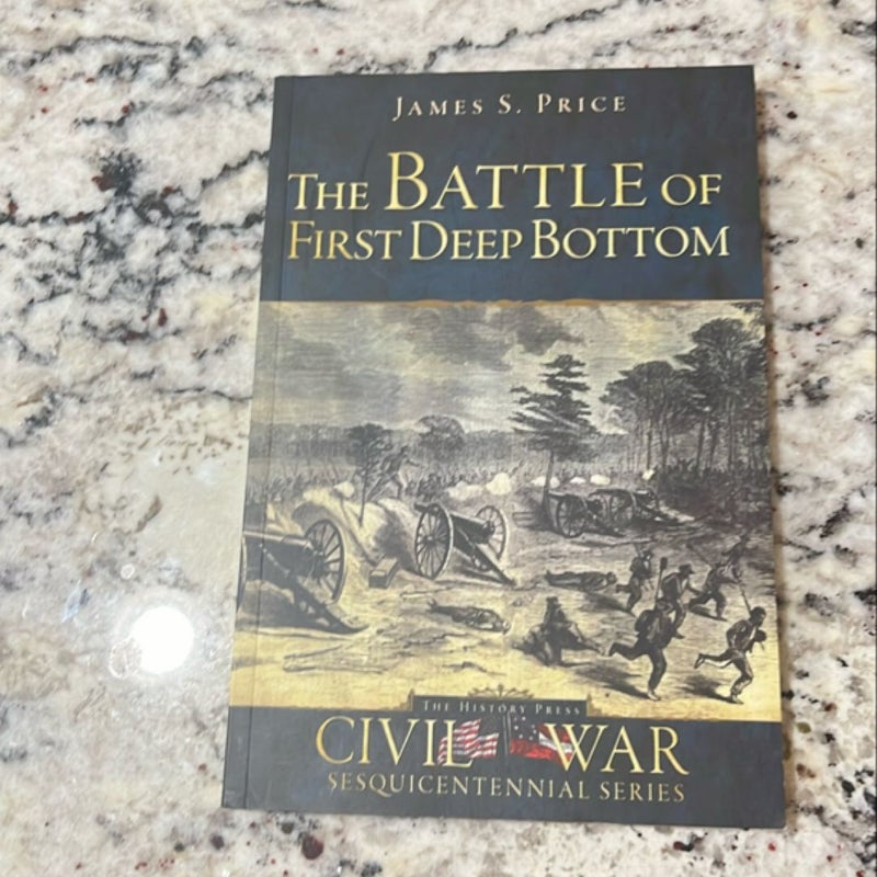 The Battle of First Deep Bottom