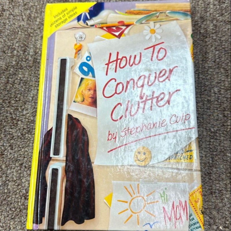 How to Conquer Clutter