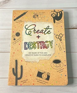 Create + Destroy 