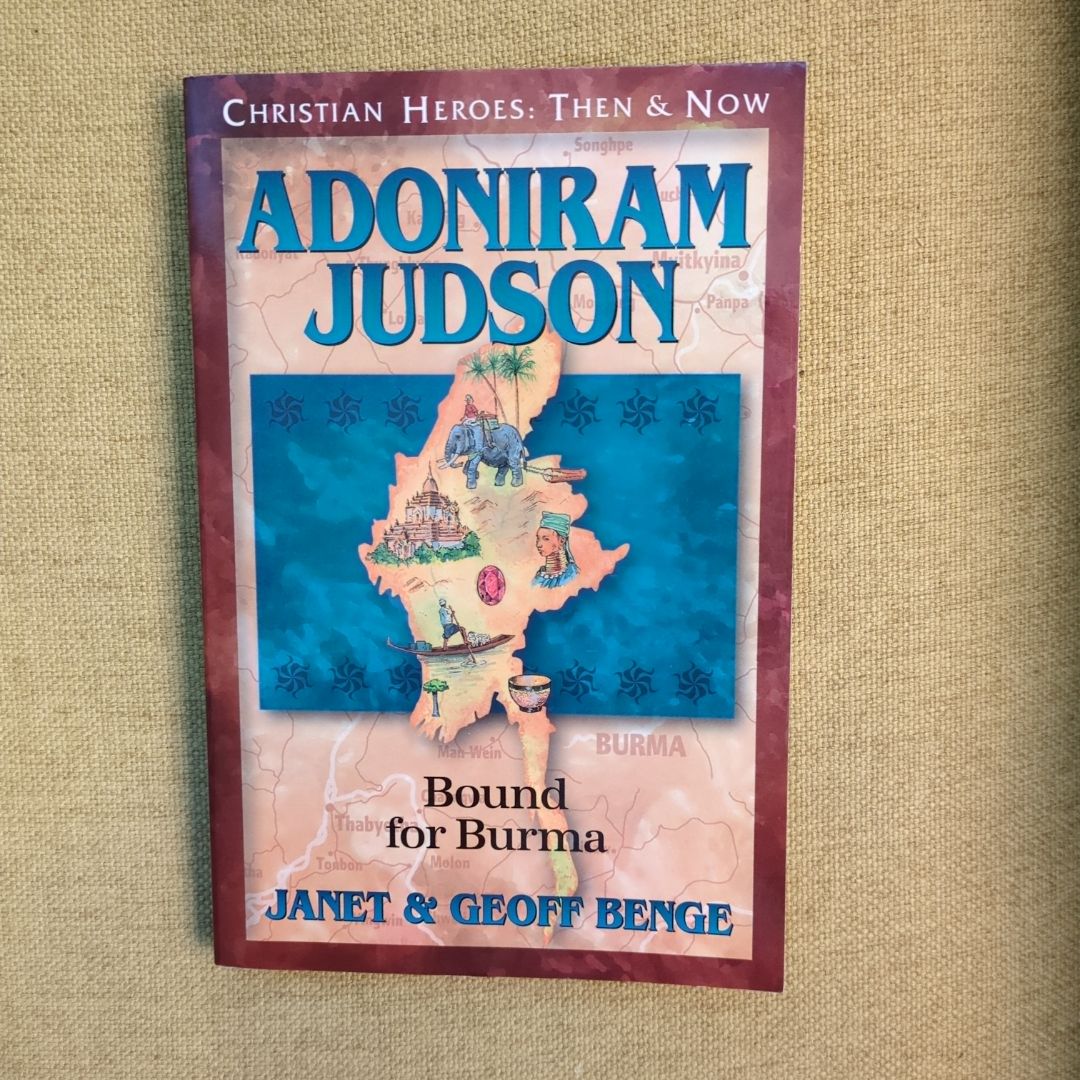 Christian Heroes - Then and Now - Adoniram Judson