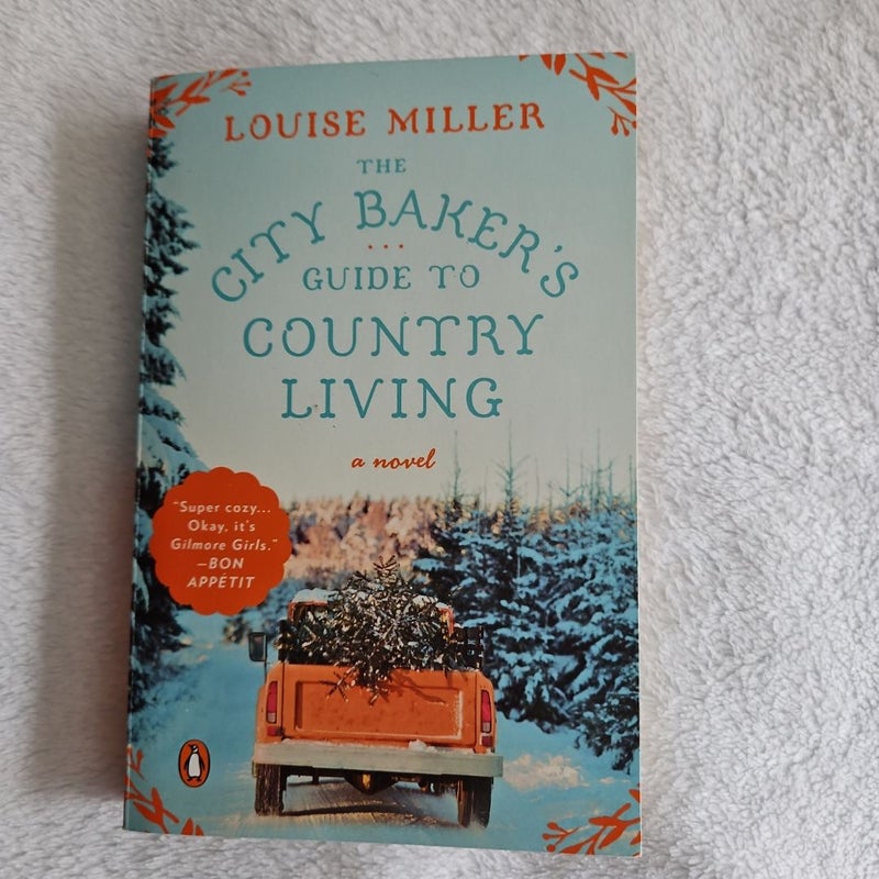 The City Baker's Guide to Country Living