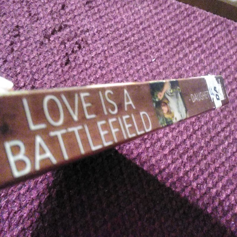 Love Is a Battlefield