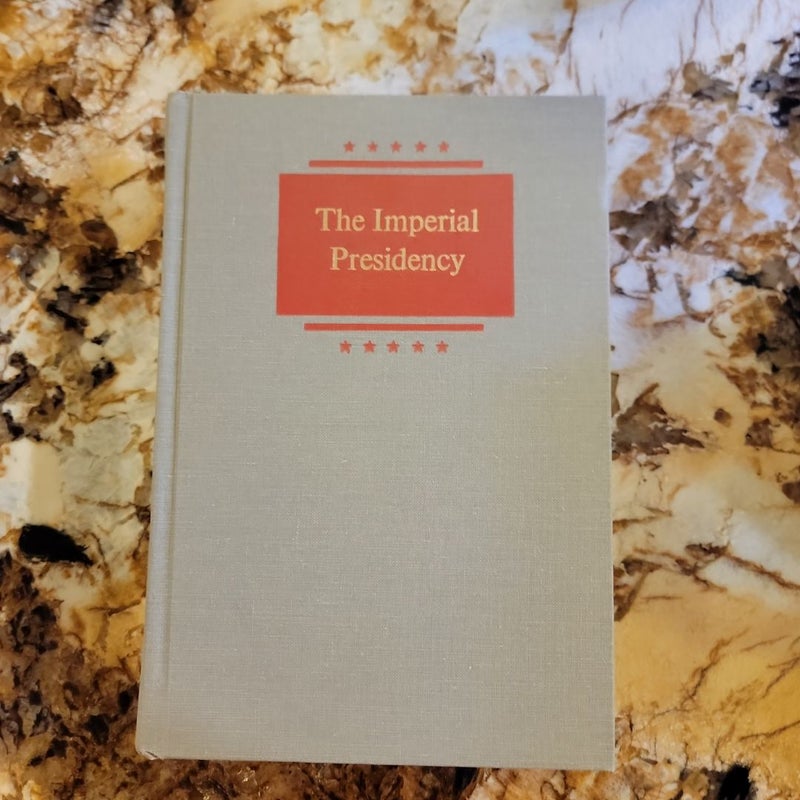 The Imperial Presidency