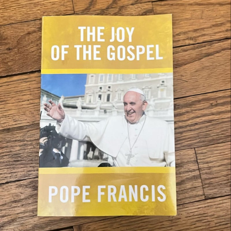 The Joy of the Gospel