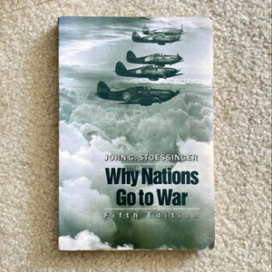 Why Nations Go to War