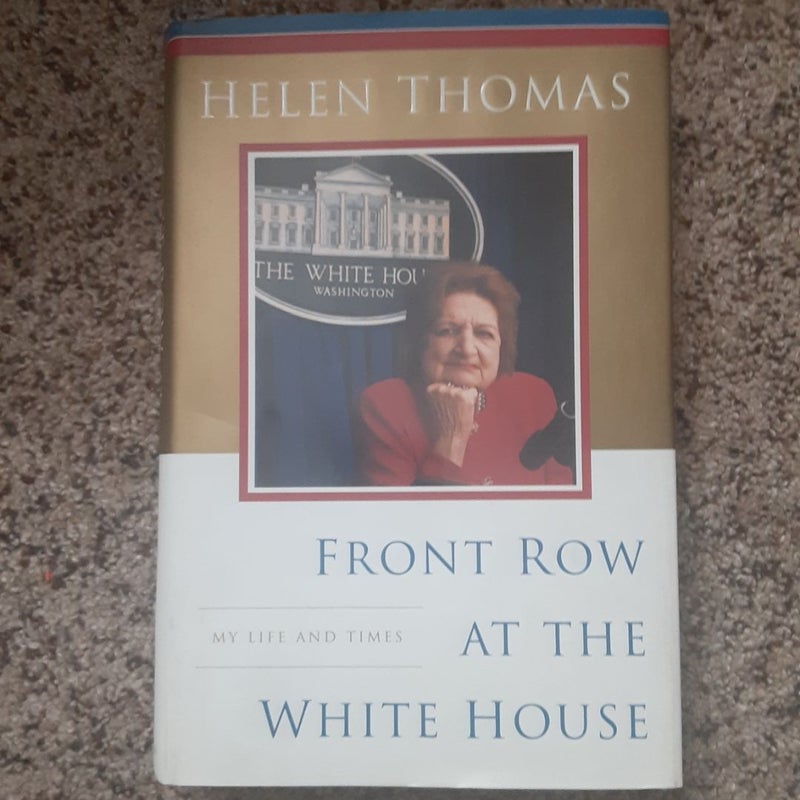 Front Row at the White House