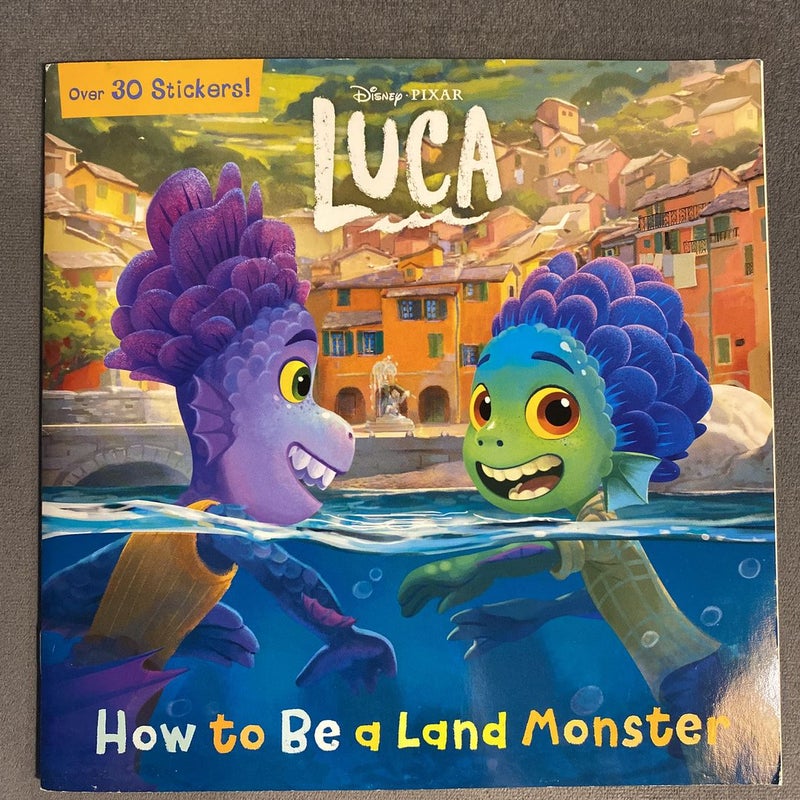 How to Be a Land Monster (Disney/Pixar Luca)