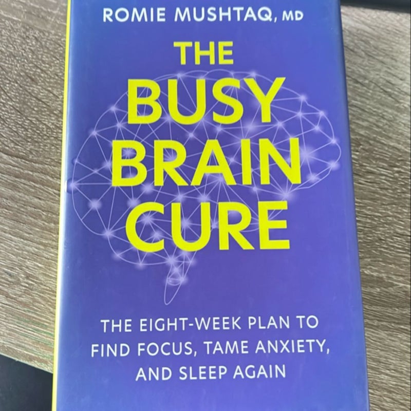 The Busy Brain Cure