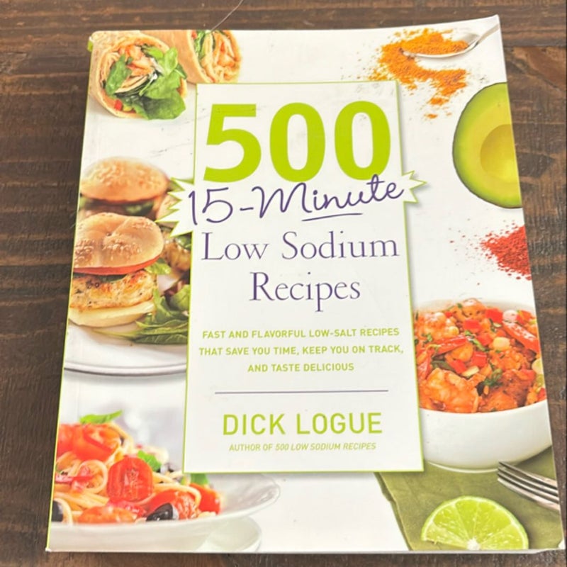 500 15-Minute Low Sodium Recipes