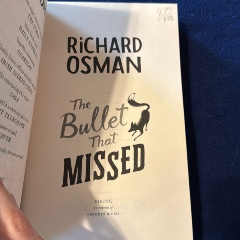 The Bullet That Missed