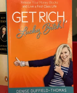 💰 Get Rich, Lucky Bitch!