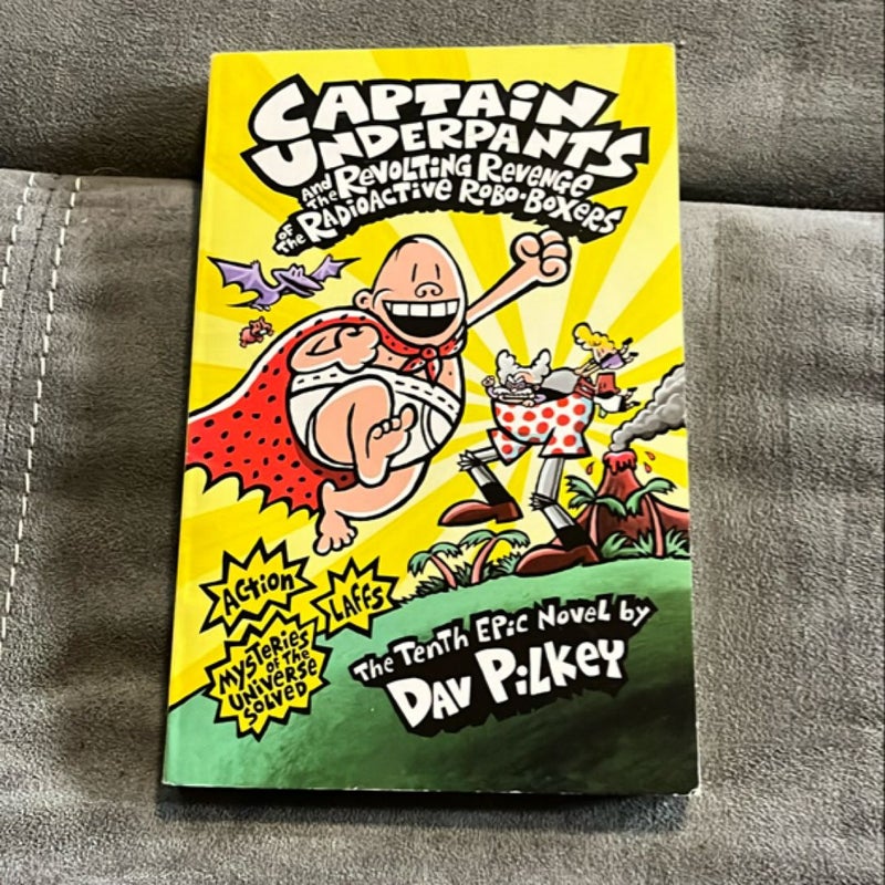 Captain Underpants and the Revolting Revenge of the Radioactive Robo-Boxers