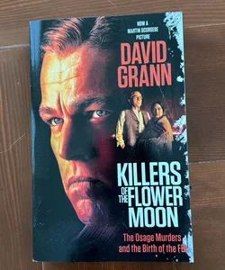 Killers of the Flower Moon (Movie Tie-In Edition)