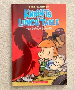 Knights of the Lunch Table: The Dragon Players