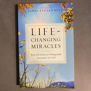 Life-Changing Miracles