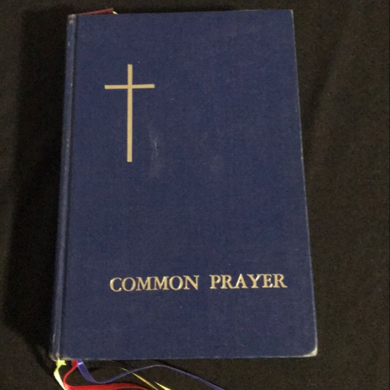 The Book of Common Prayer and administration of the sacraments and other rights and ceremonies of the church