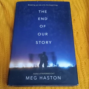 The End of Our Story
