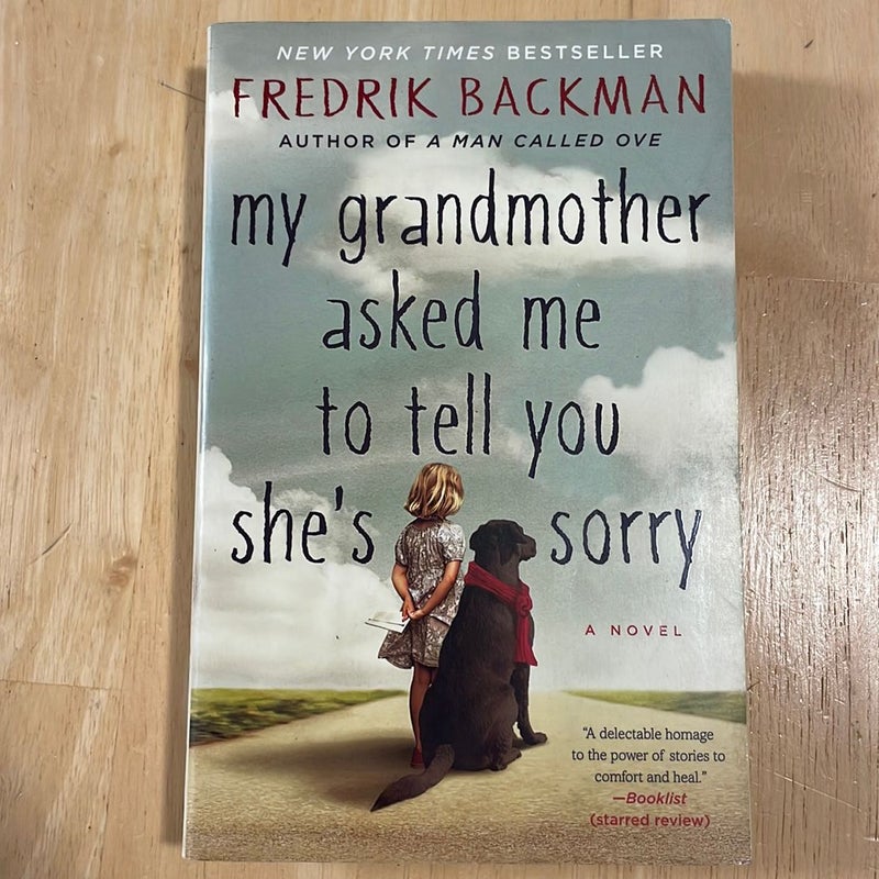 My Grandmother Asked Me to Tell You She's Sorry