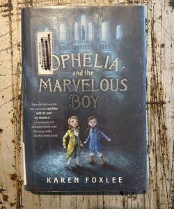 Ophelia and the Marvelous Boy