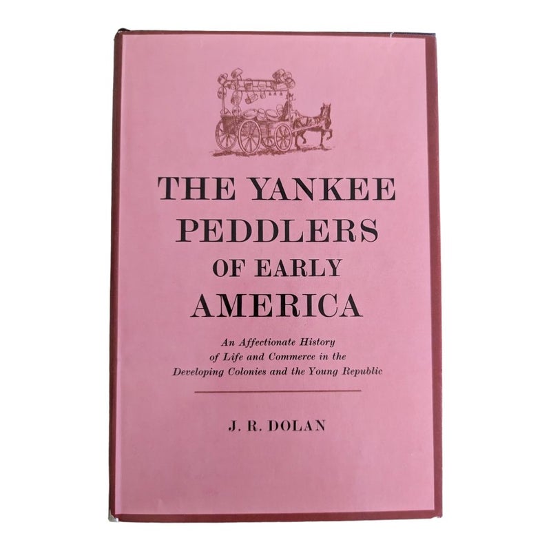 The Yankee Peddlers of Early America 