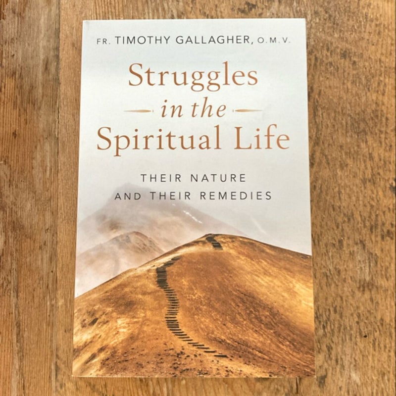 Struggles in the Spiritual Life