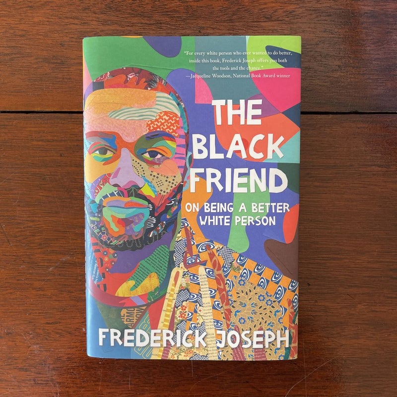 The Black Friend: on Being a Better White Person