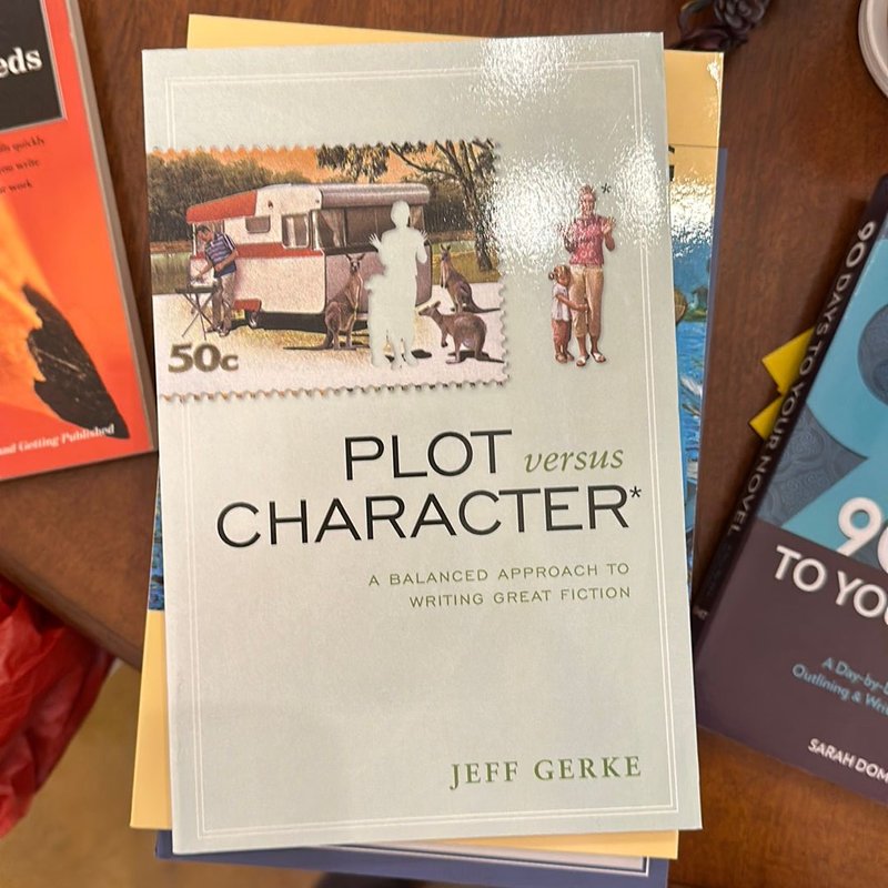 Plot Versus Character by Jeff Gerke