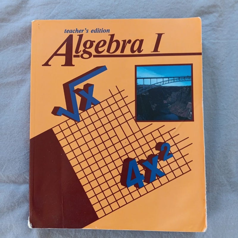 ABeka Algebra 1 Teacher's Edition