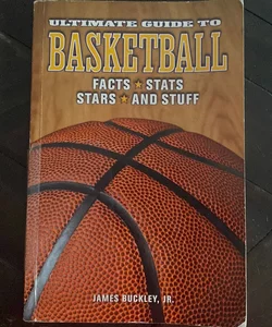 Ultimate Guide to Basketball