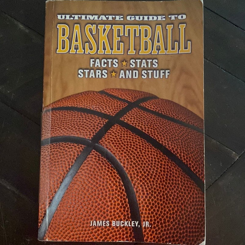 Ultimate Guide to Basketball