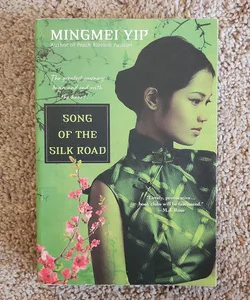 Song of the Silk Road