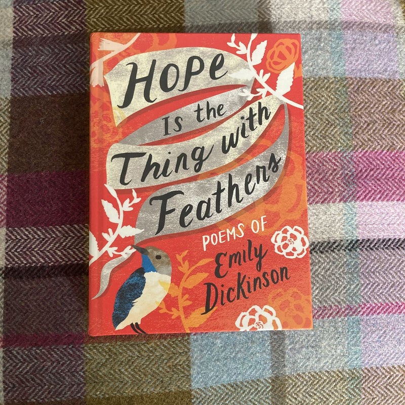 Hope Is the Thing with Feathers