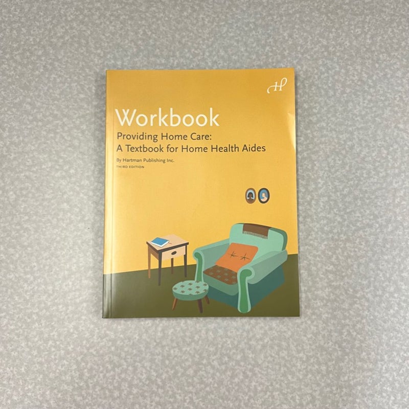 Workbook for Providing Home Care