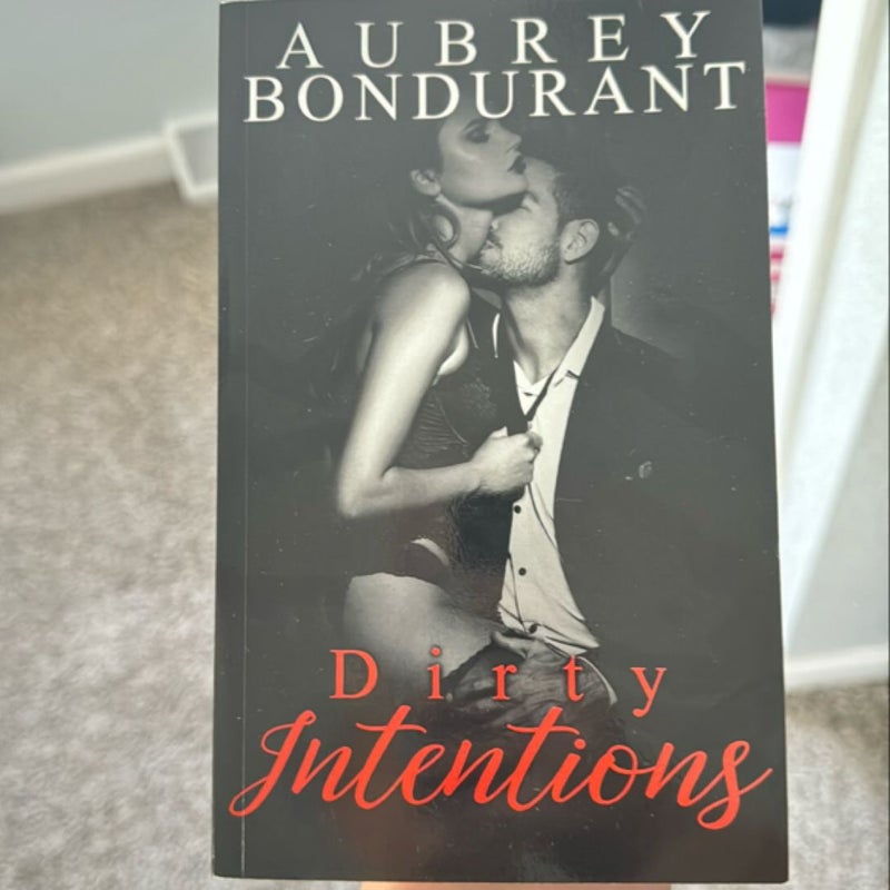 Dirty Intentions(Signed)