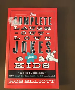 The Complete Laugh-Out-Loud Jokes for Kids 2015 Edition