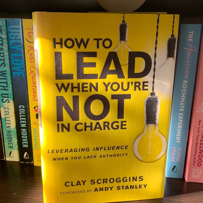 How to Lead When You're Not in Charge