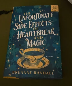 The Unfortunate side effects of heartbreak and magic 