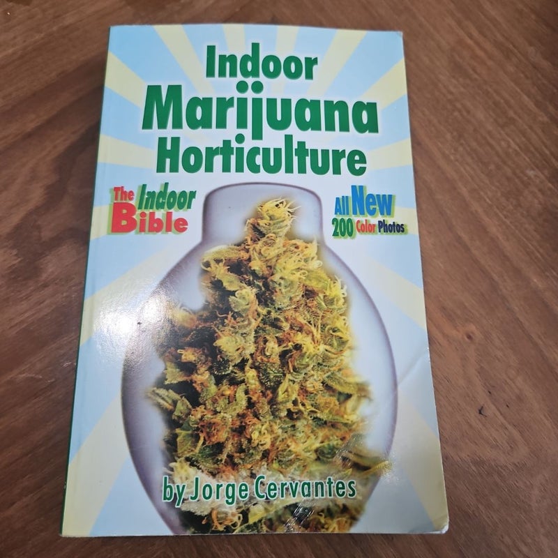 Indoor Marijuana Horticulture