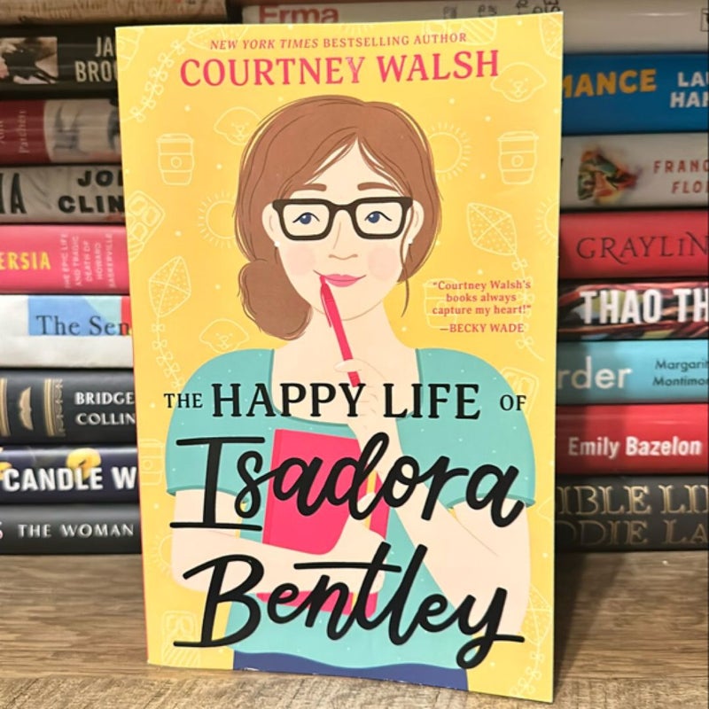 The Happy Life of Isadora Bentley