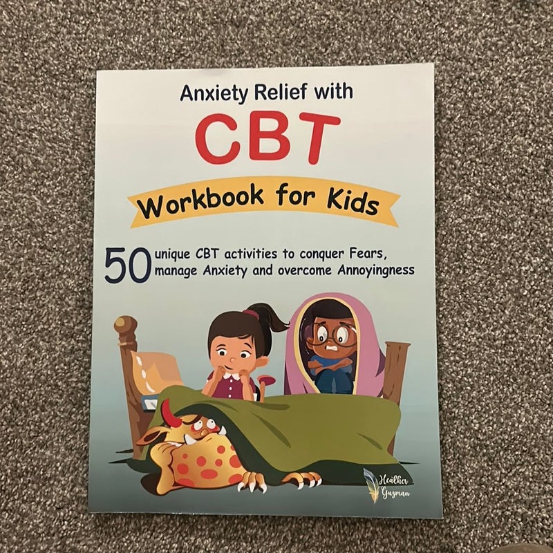 Anxiety Relief with CBT Workbook for Kids