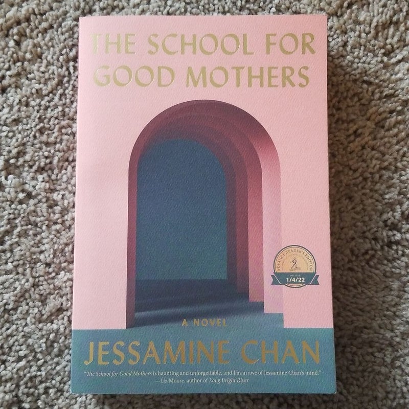 The School for Good Mothers by Jessamine Chan, Paperback