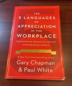 The 5 Languages of Appreciation in the Workplace