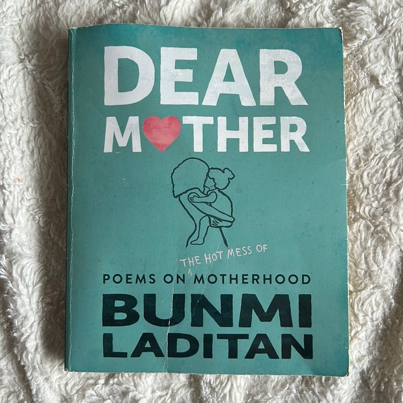 Dear Mother